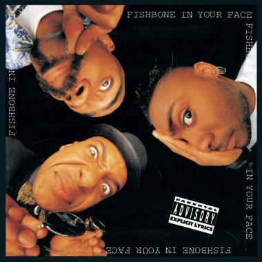 Fishbone -  In Your Face